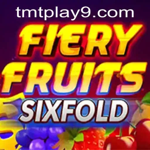 Exploring the Dynamic World of FieryFruitsSixFold: A New Era of Gaming with Tmtplay