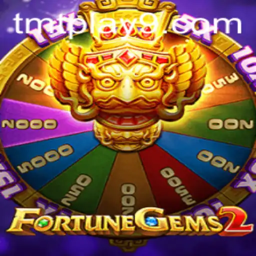 Exploring FortuneGems2: The Riveting World of TMTPlay's Latest Adventure