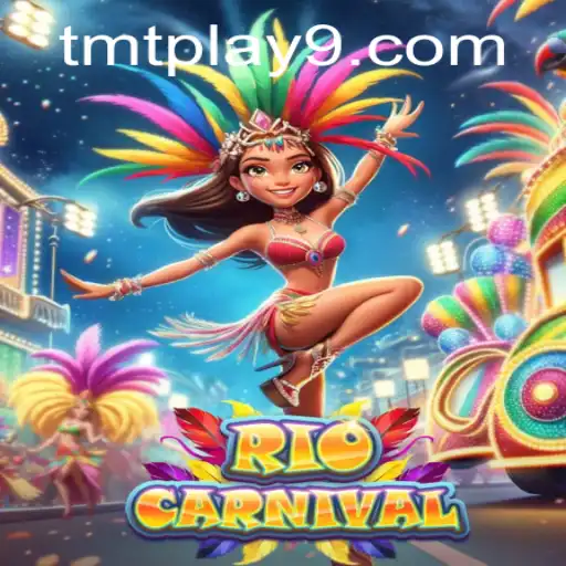 Discover the Vibrant World of RioCarnival: A Thrilling Gaming Adventure with tmtplay