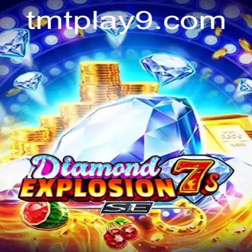 Exploring the Dynamic Universe of DiamondExplosion7sSE: A TMTPlay Exclusive