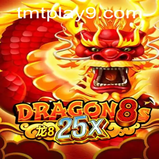 Unveiling Dragon8s25x: A Journey into the Legendary World of TMTPlay