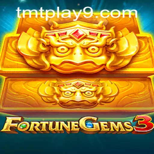 Exploring the Exciting World of FortuneGems3 on tmtplay