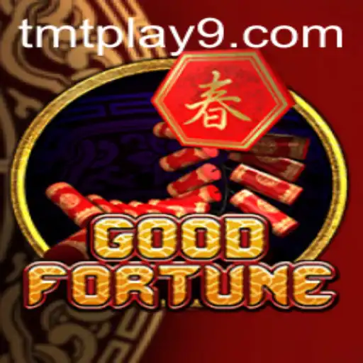 Mastering GoodFortune: A Deep Dive into the Fascinating World of TMTPlay