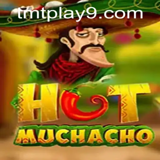 Unleashing Adventure with HotMuchacho: A Dive into TMTPlay
