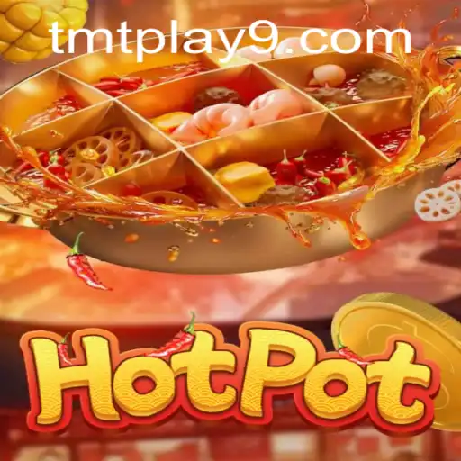 Hotpot: A Game of Strategy and Skill Enhanced by TMTPlay