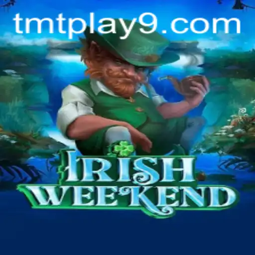 Exploring the Exciting World of IrishWeekend and tmtplay