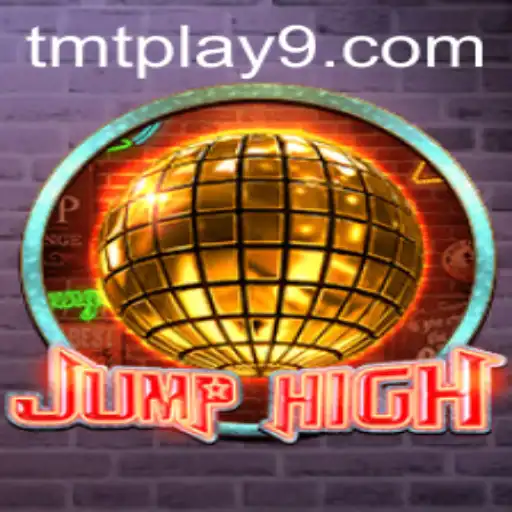 Discover the World of JumpHigh: A Thrilling Gaming Experience Enhanced by tmtplay