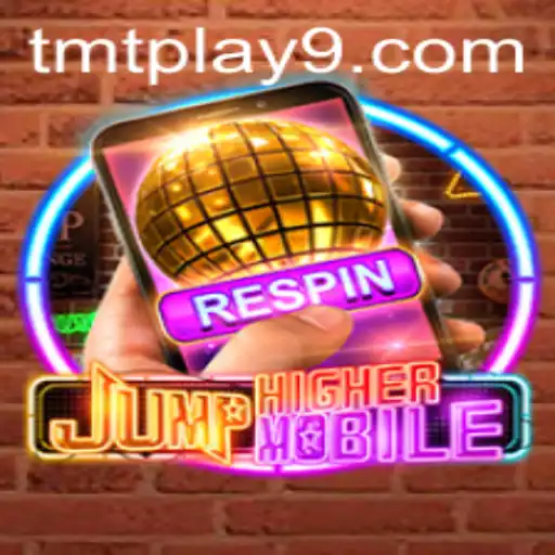 JumpHighermobile: Mastering the Art of Mobile Gaming with tmtplay
