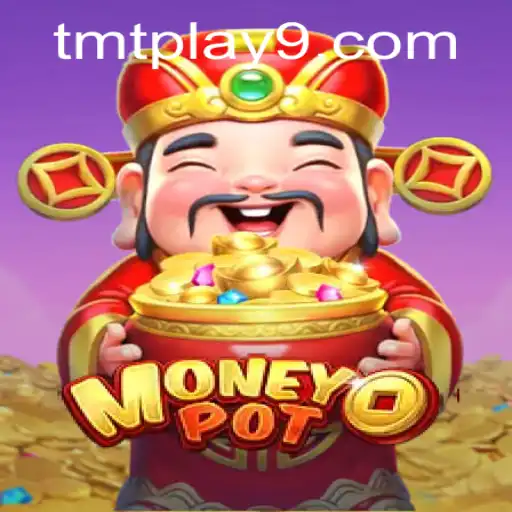 Discover the Thrill of MoneyPot: A Comprehensive Guide to TMTPlay's Latest Game