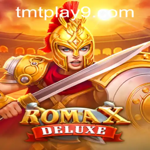 Exploring the Fascinating World of RomaXDeluxe on tmtplay