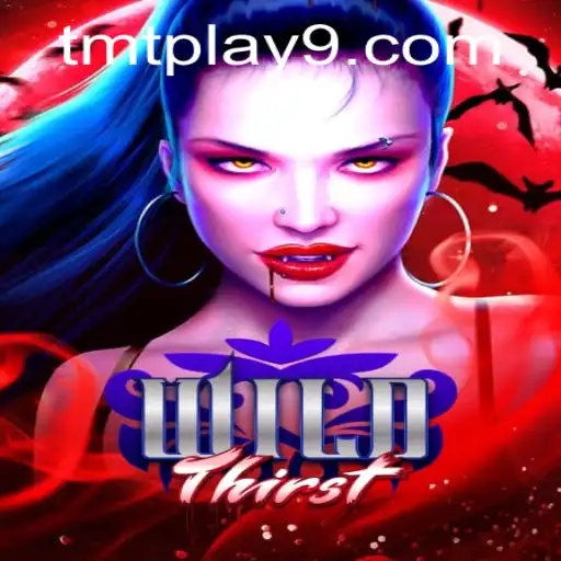 Unveiling the Adventure of WildThirst with tmtplay